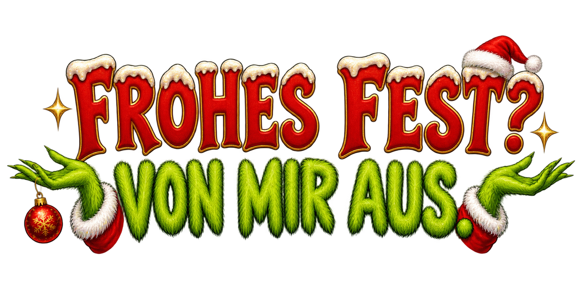 Bügelbild FROHES FEST? VON MIR AUS.
