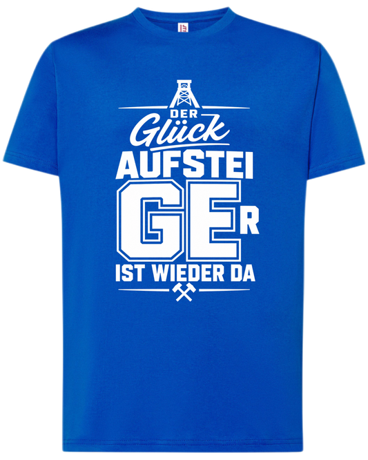 Shirt DER GLÜCKAUFSTEIGER KOMMT