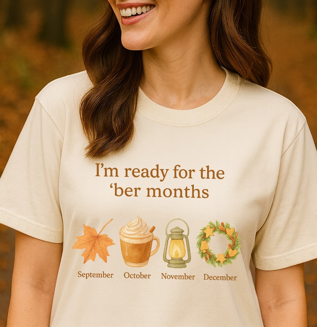 Shirt READY FOR 'BER MONTH