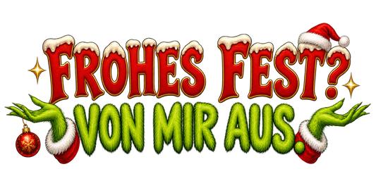 Bügelbild FROHES FEST? VON MIR AUS.
