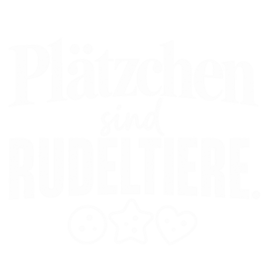 Bügelbild PLÄTZCHEN SIND RUDELTIERE.
