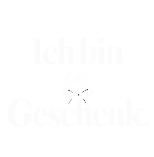 Bügelbild ICH BIN DAS GESCHENK.