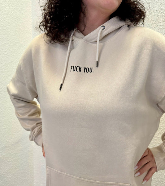 Hoodie F❤️CK YOU - creme