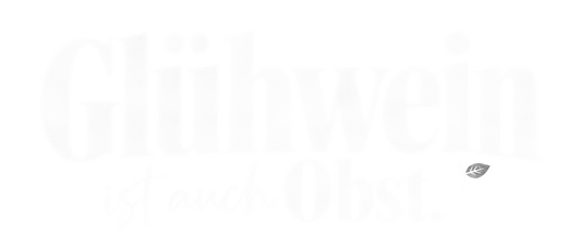 Bügelbild GLÜHWEIN IST AUCH OBST.