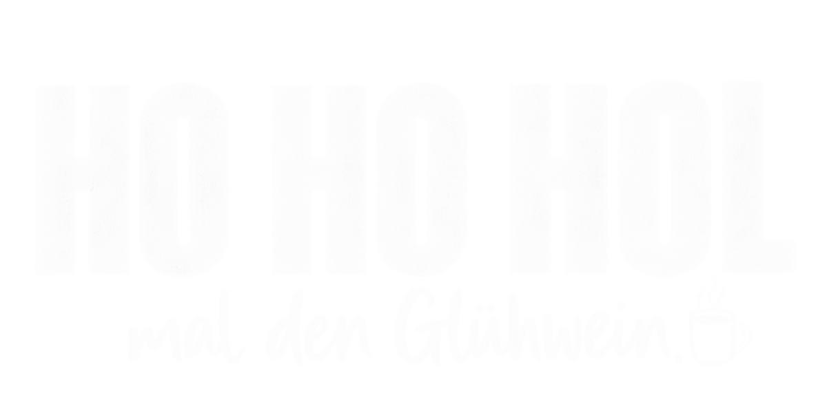 Bügelbild HO HO HOL MAL DEN GLÜHWEIN I