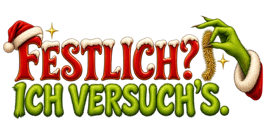 Bügelbild FESTLICH? ICH VERSUCH’S.